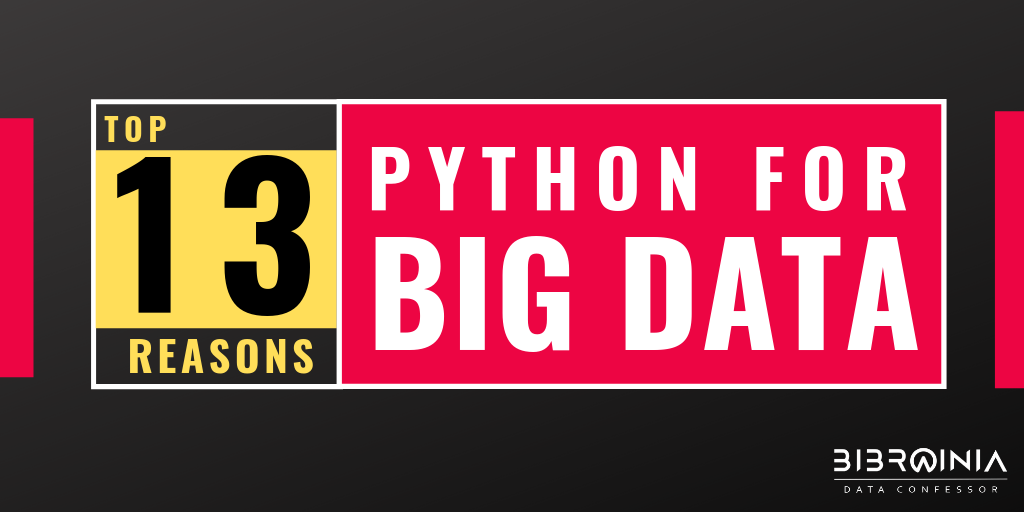 Why Choose Python For Big Data Analysis